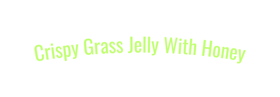 Crispy Grass Jelly With Honey
